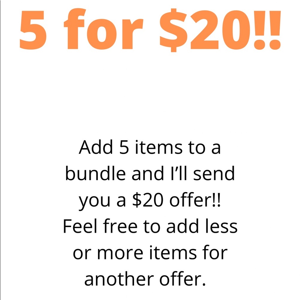 5 for $20 Sale!!